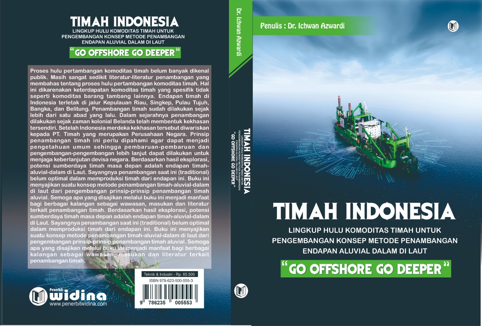 LINGKUP HULU KOMODITAS TIMAH UNTUK PENGEMBANGAN KONSEP METODE PENAMBANGAN ENDAPAN ALUVIAL-DALAM DI LAUT  “GO OFFSHORE GO DEEPER”